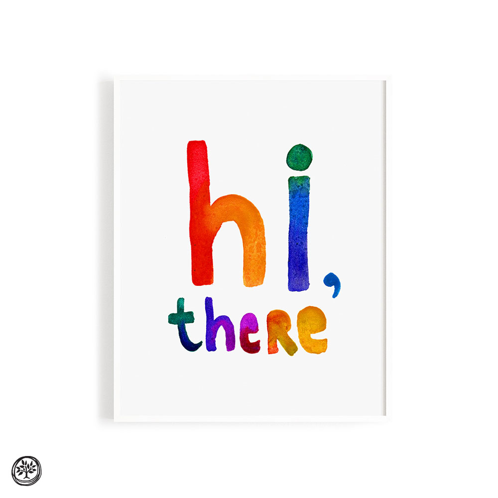 Hi There Print